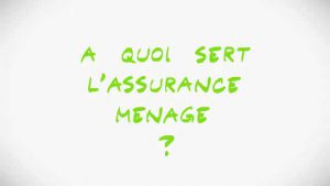 A quoi sert l'assurance ménage